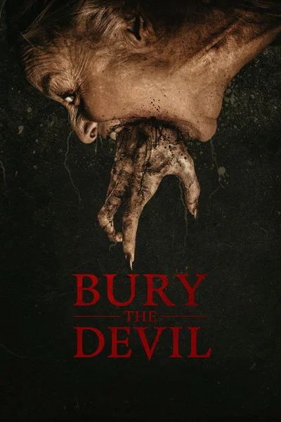 Bury the Devil (2026) WEB-DL [Hindi (DD5.1) & English] 1080p 720p & 480p Dual Audio [x264/10Bit-HEVC] | Full Movie